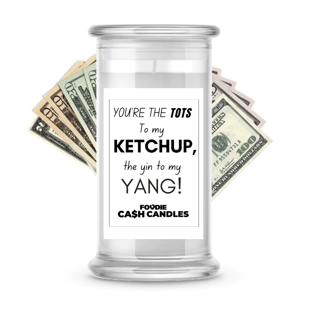 You're the tots to my ketchup, the yin to my yang | Foodie Cash Candles