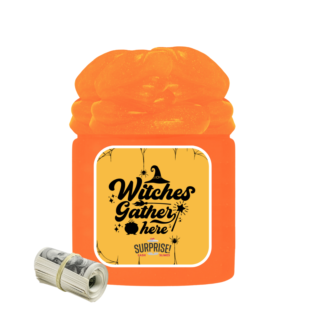 WITCHES GATHER HERE HALLOWEEN CASH SLIME