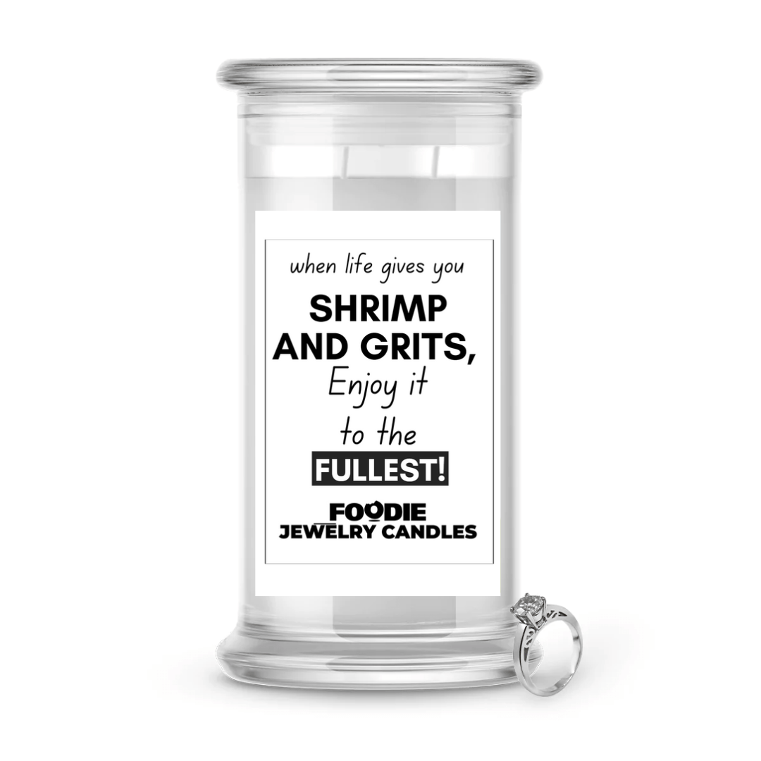 When life gives you shrimp and grits, enjoy it to the fullest | Foodie Jewelry Candles