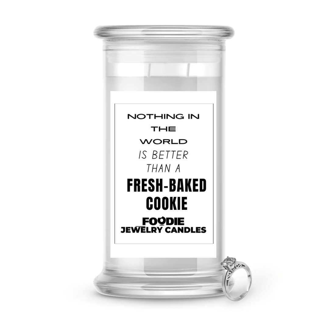 Nothing in the world is better than a fresh-baked cookie | Foodie Jewelry Candles