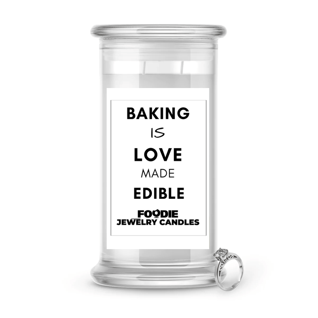 Baking is love made edible | Foodie Jewelry Candles