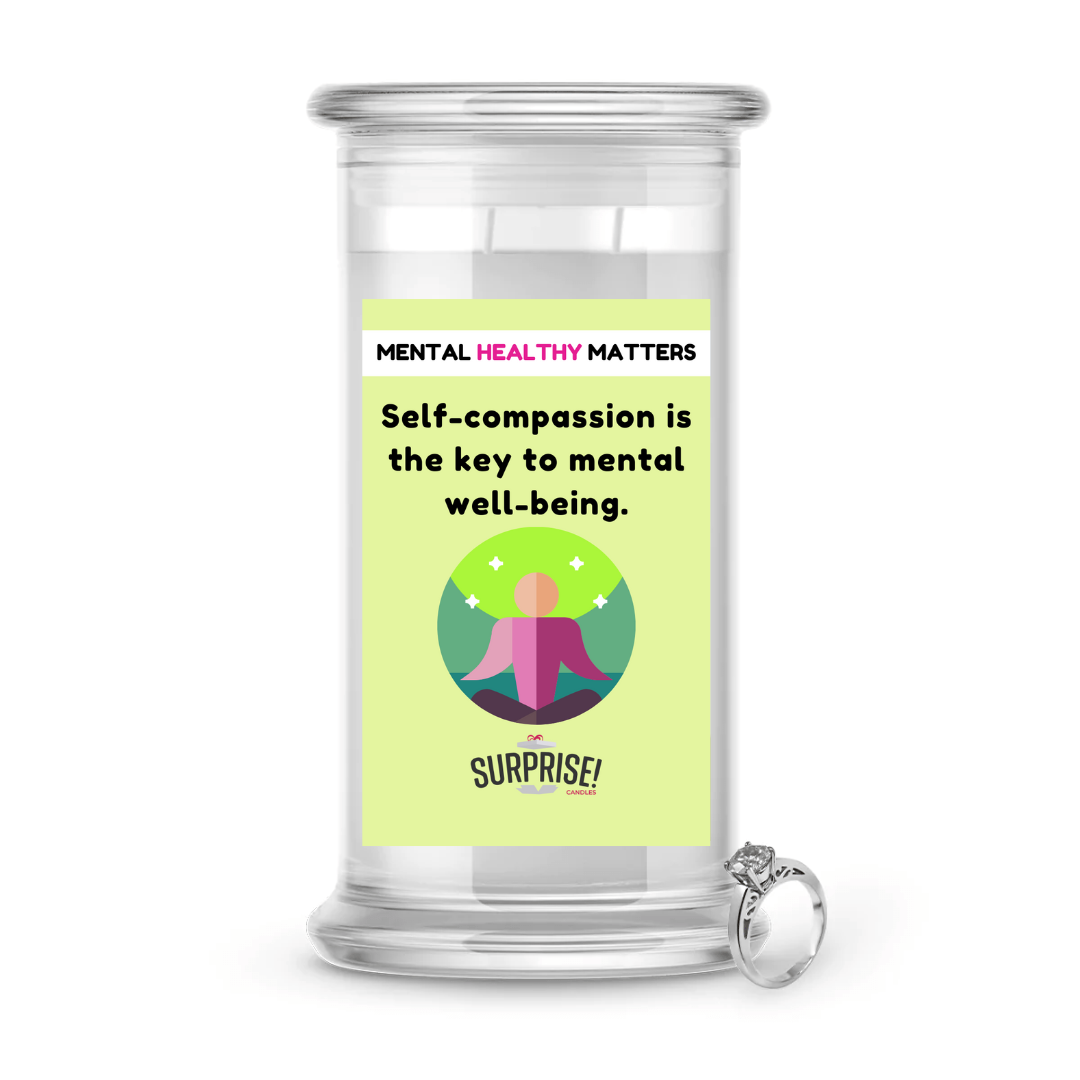 SELF-COMPASSION IS THE KEY TO MENTAL WELL-BEING | MENTAL HEALTH JEWELRY CANDLES