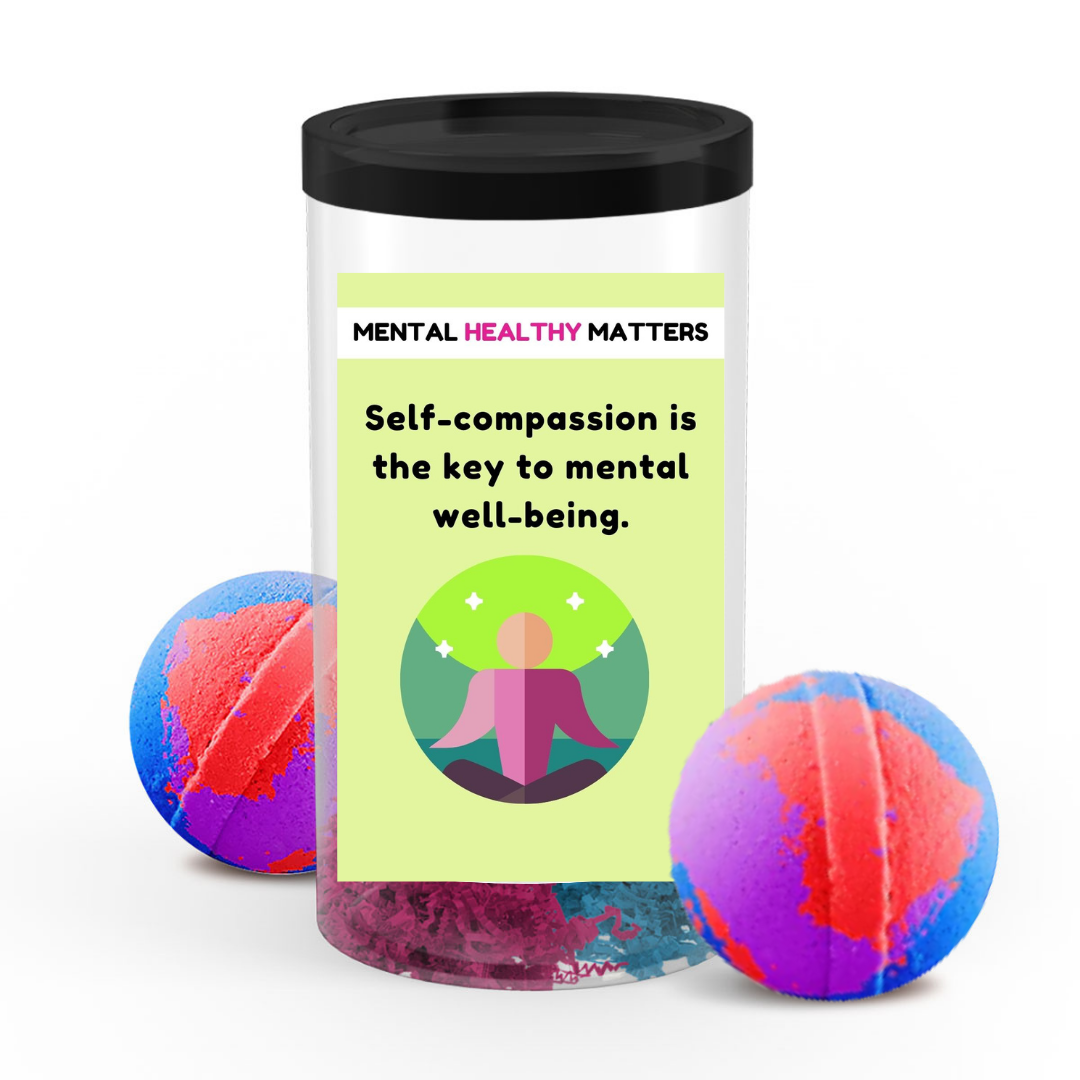 SELF-COMPASSION IS THE KEY TO MENTAL WELL-BEING | MENTAL HEALTH BATH BOMBS