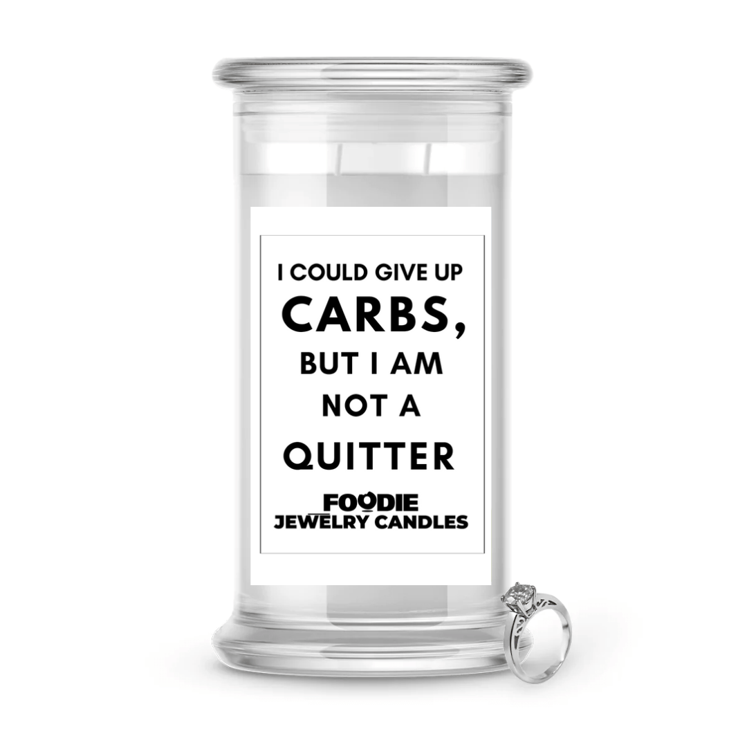 I could give up carbs, but I am not a quitter | Foodie Jewelry Candles