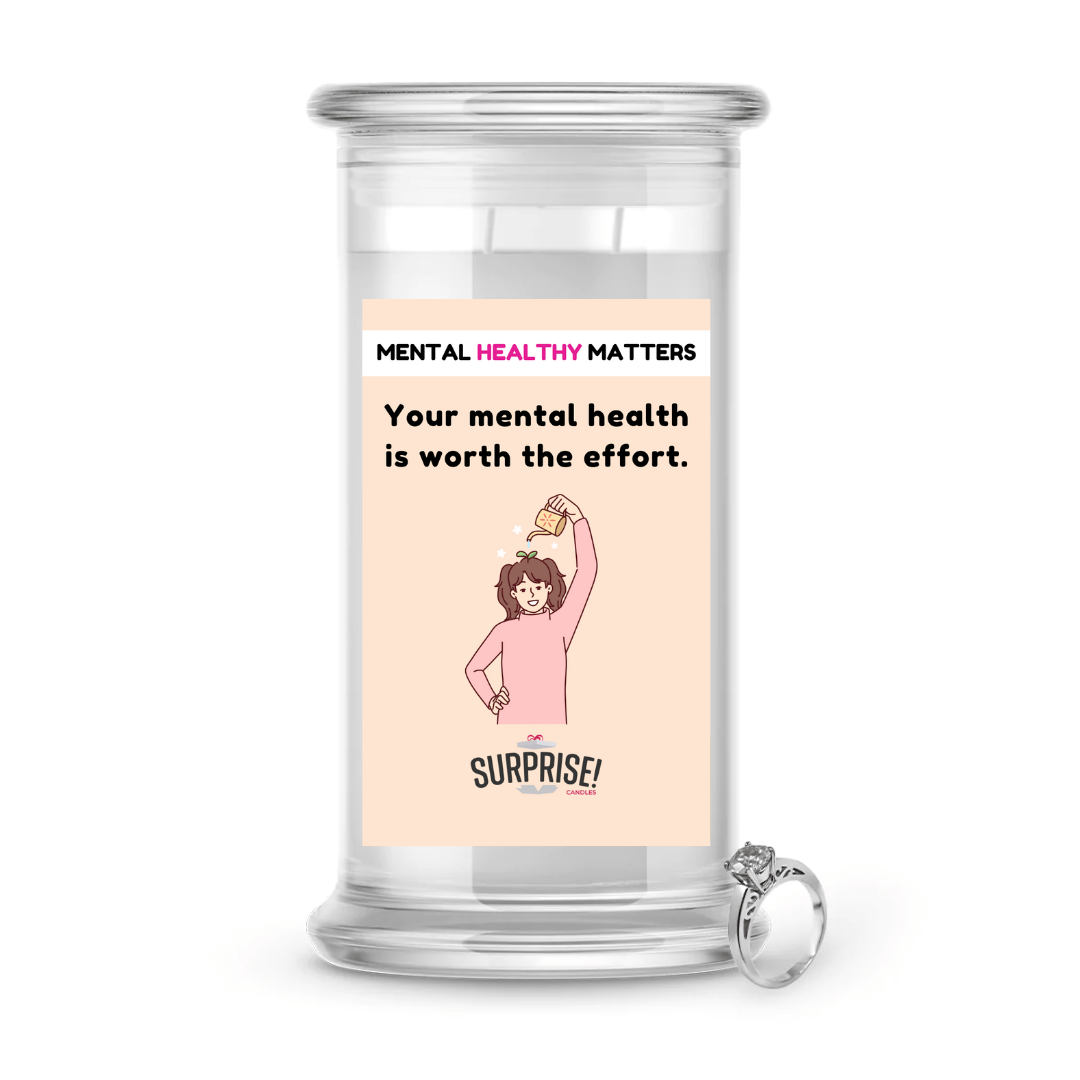 YOUR MENTAL HEALTH IS WORTH THE EFFORT | MENTAL HEALTH JEWELRY CANDLES