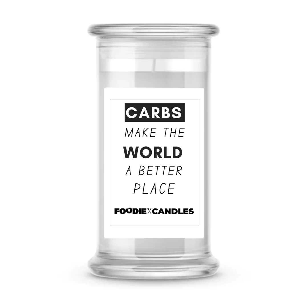 Carbs make the world a better place | Foodie Candles