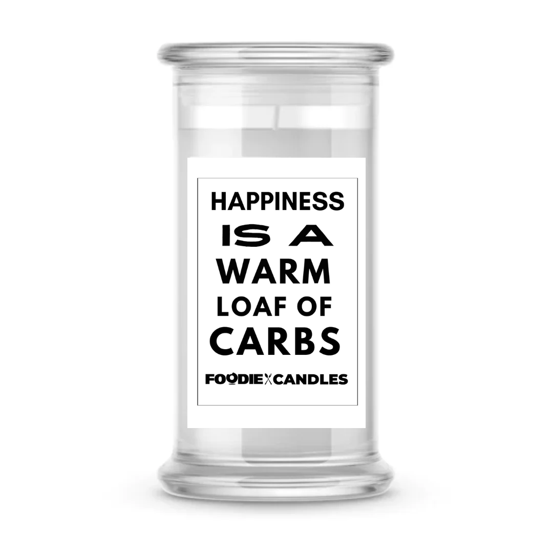 Happiness is a warm loaf of carbs | Foodie Candles