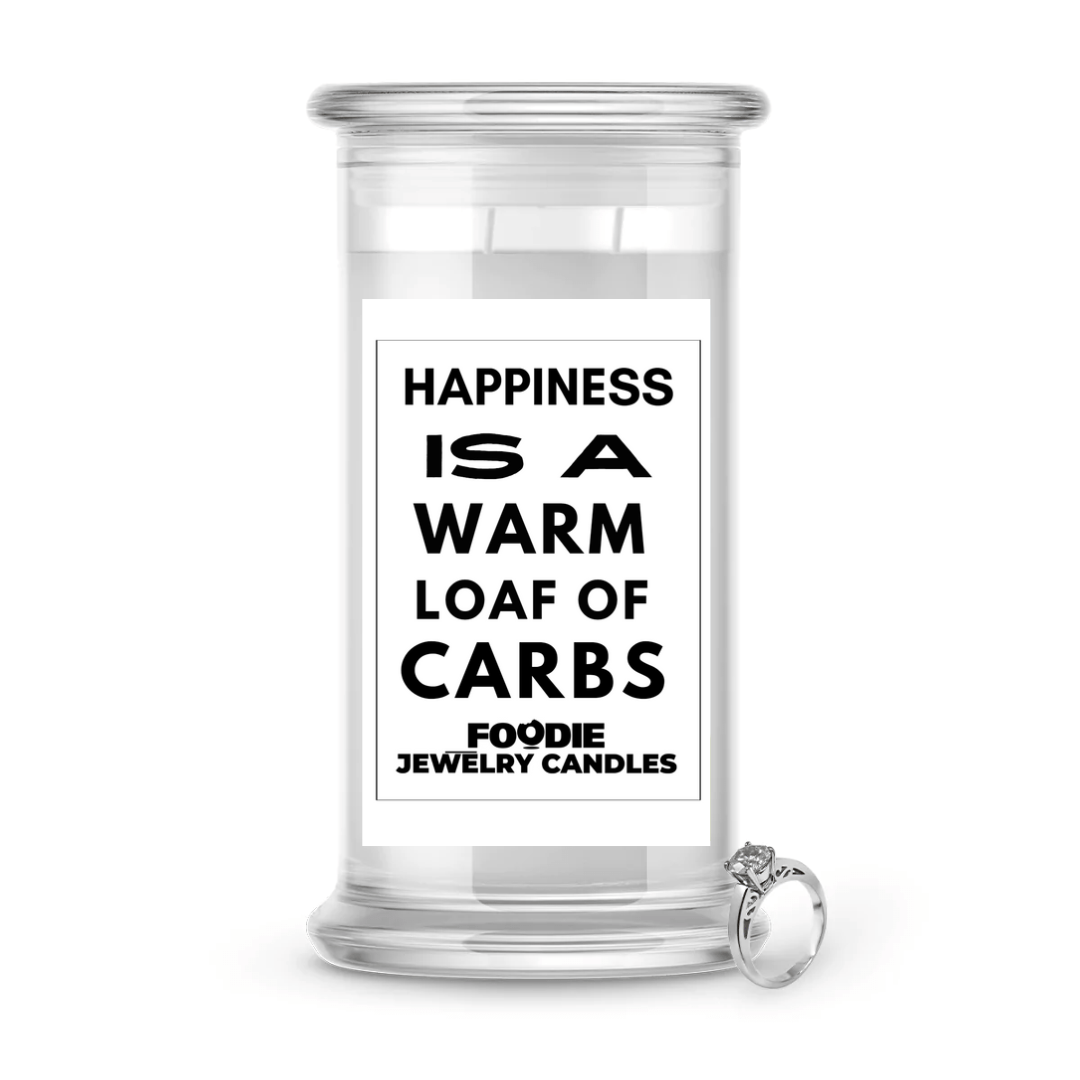 Happiness is a warm loaf of carbs | Foodie Jewelry Candles