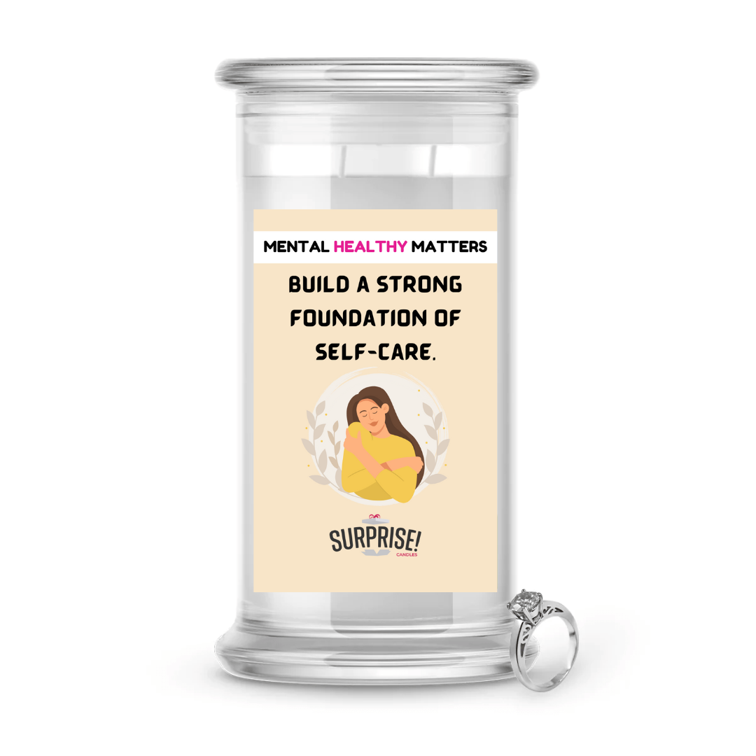 BUILD A STRONG FOUNDATION OF SELF-CARE | MENTAL HEALTH JEWELRY CANDLES