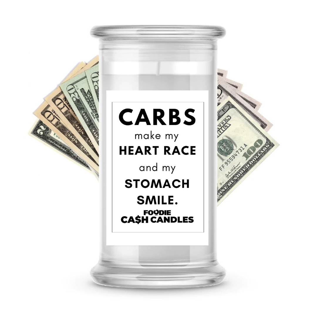 Carbs make my heart race and my stomach smile | Foodie Cash Candles