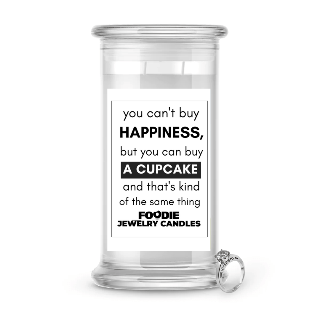 You can't buy happiness, but you can buy a cupcake and that's kind of the same thing | Foodie Jewelry Candles
