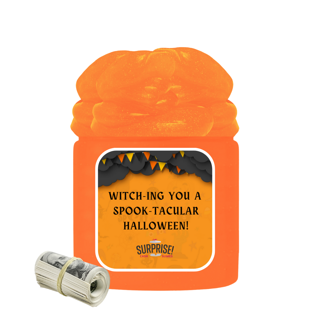 WITCH-ING YOU A SPOOK-TACULAR HALLOWEEN! HALLOWEEN CASH SLIME