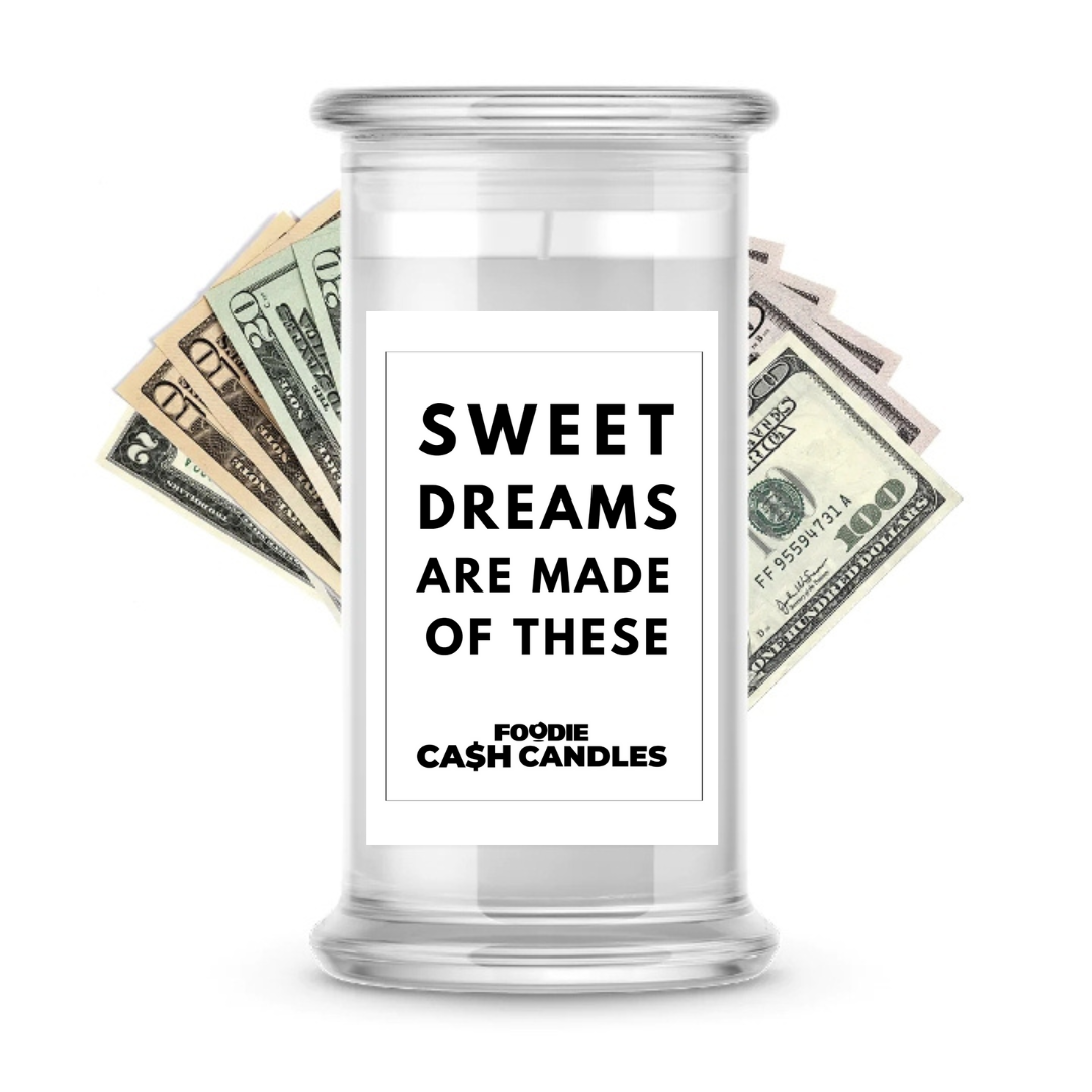 Sweet dreams are made of those | Foodie Cash Candles