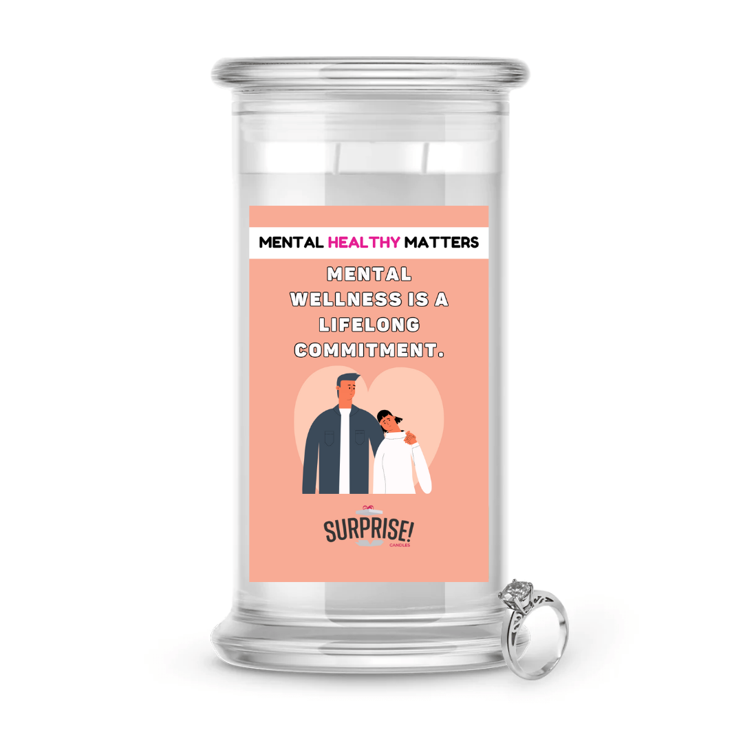 MENTAL WELLNESS IS A LIFELONG COMMITMENT | MENTAL HEALTH JEWELRY CANDLES