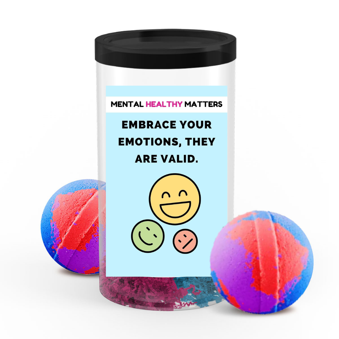 EMBRACE YOUR EMOTIONS, THEY ARE VALID | MENTAL HEALTH BATH BOMBS