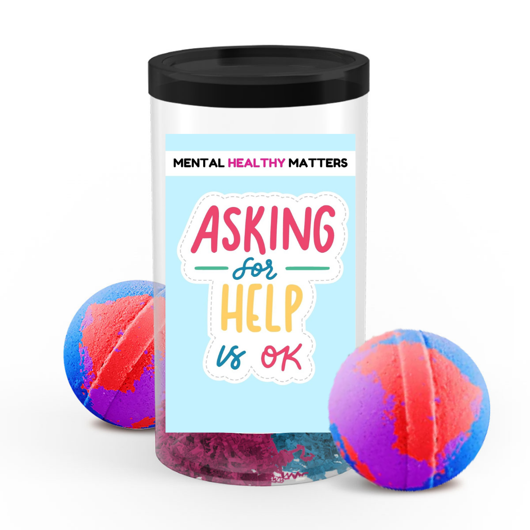 ASKING FOR HELP IS OK | MENTAL HEALTH BATH BOMBS