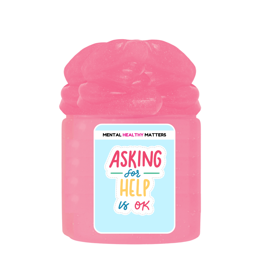 ASKING FOR HELP IS OK | MENTAL HEALTH SLIMES