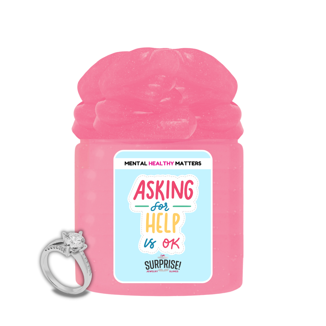 ASKING FOR HELP IS OK | MENTAL HEALTH JEWELRY SLIMES