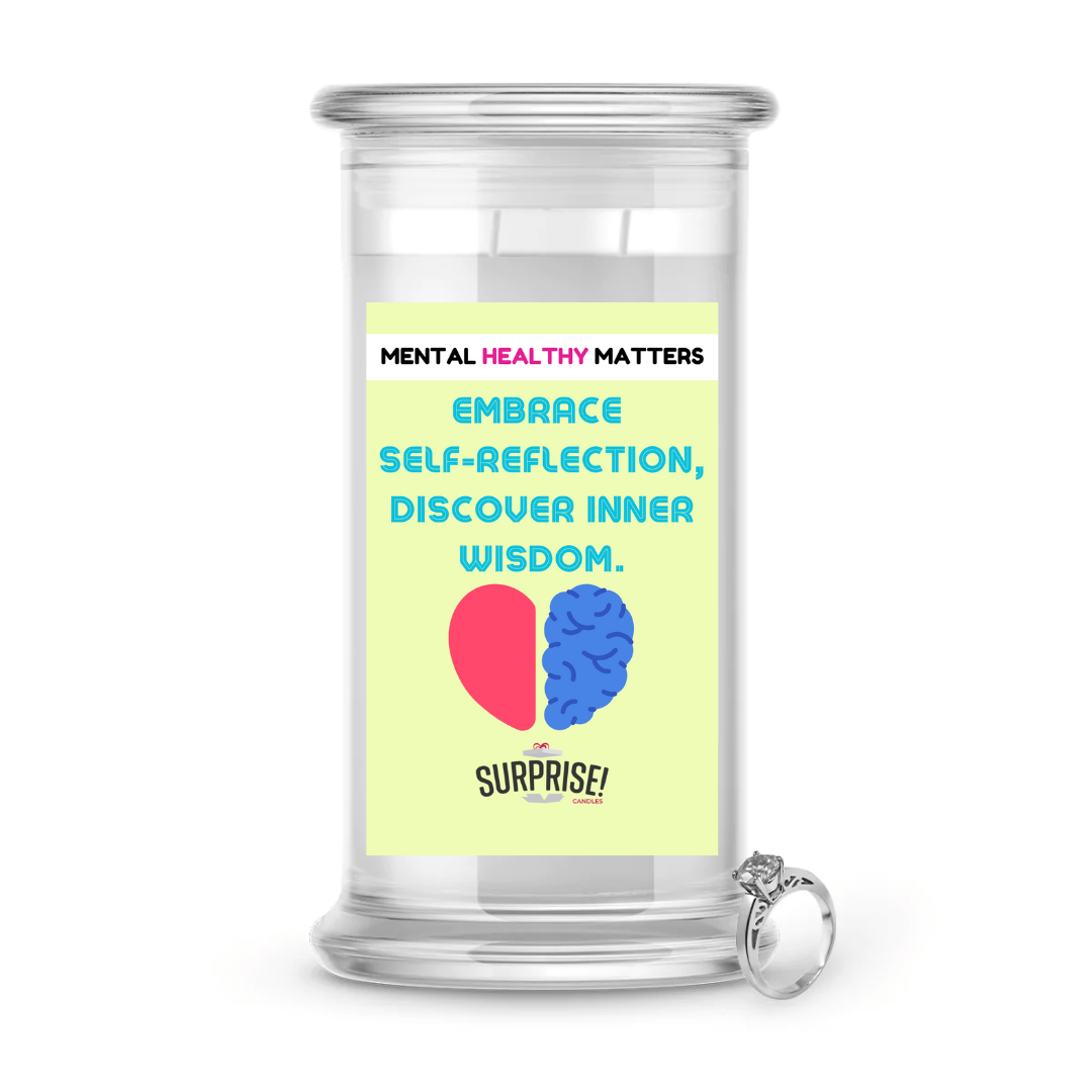 EMBRACE SELF-REFLECTION DISCOVER INNER WISDOM | MENTAL HEALTH JEWELRY CANDLES