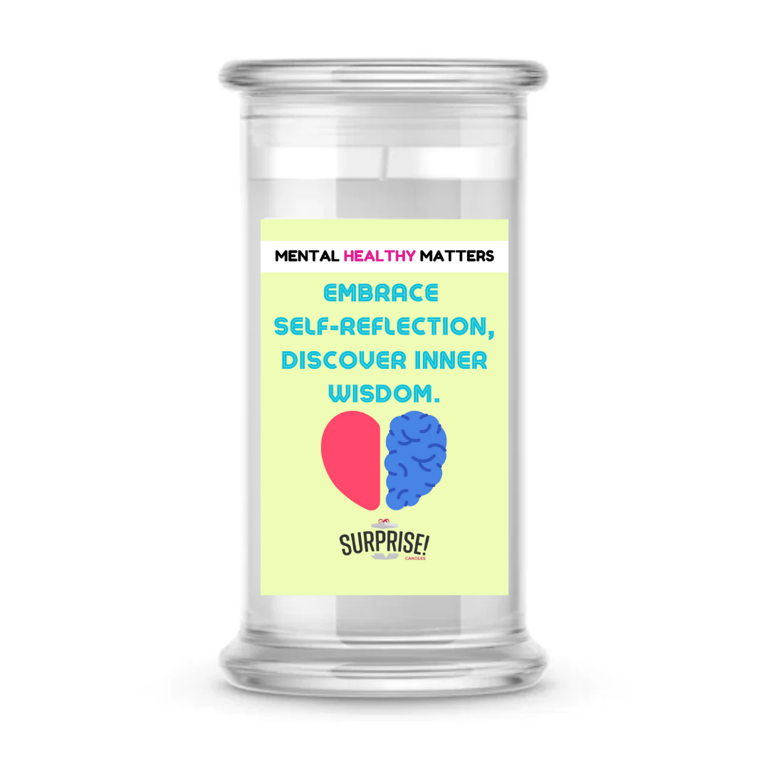 EMBRACE SELF-REFLECTION DISCOVER INNER WISDOM | MENTAL HEALTH CANDLES