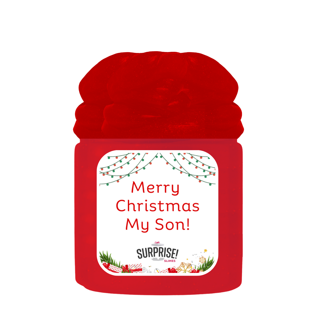 MERRY CHRISTMAS MY SON! MERRY CHRISTMAS SLIME