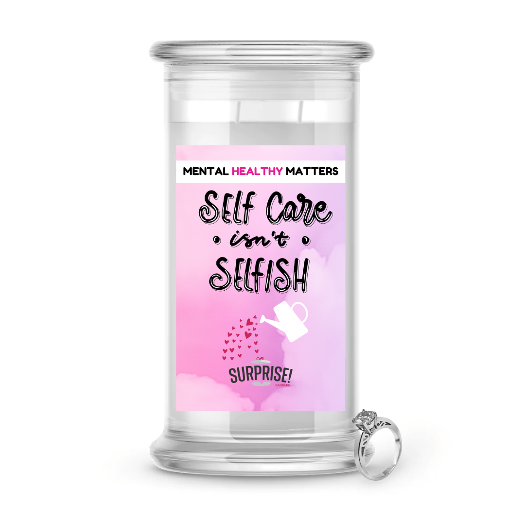 SELF CARE ISN'T SELFISH | MENTAL HEALTH JEWELRY CANDLES