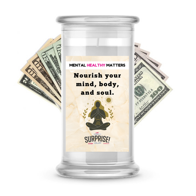 NOURISH YOUR MIND, BODY AND SOUL | MENTAL HEALTH CASH CANDLES