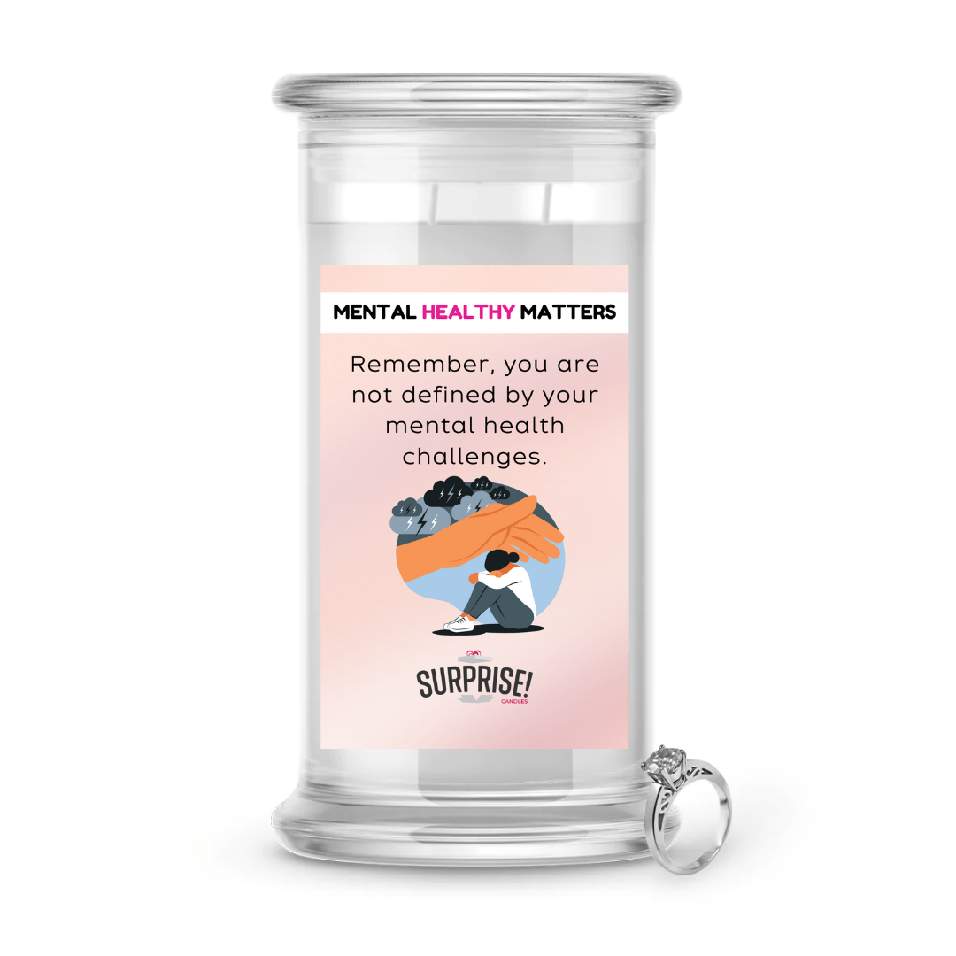 REMEMBER, YOU ARE NOT DEFINED BY YOUR MENTAL HEALTH CHALLENGES | MENTAL HEALTH JEWELRY CANDLES