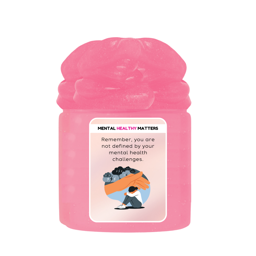 REMEMBER, YOU ARE NOT DEFINED BY YOUR MENTAL HEALTH CHALLENGES | MENTAL HEALTH SLIMES