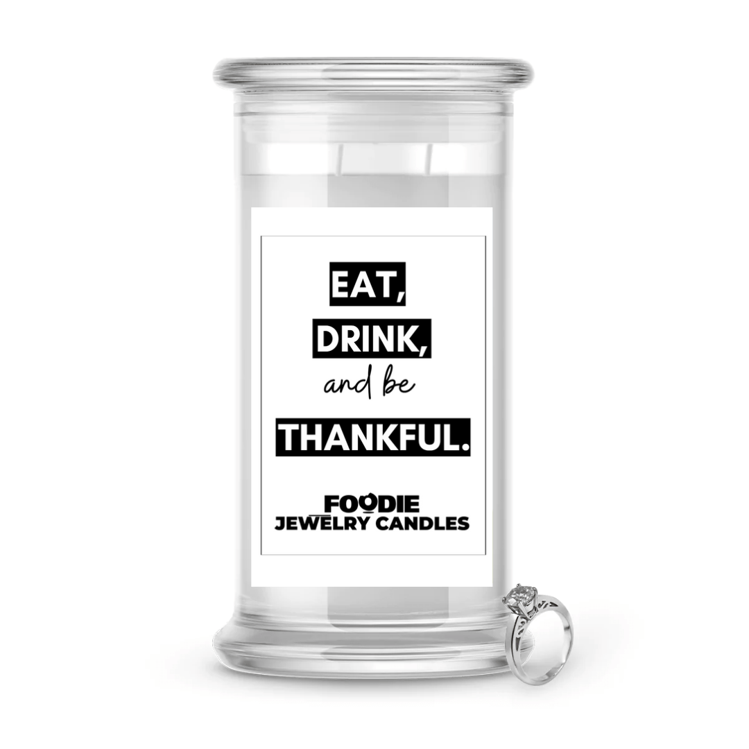 Eat Drink and be Thankful | Foodie Jewelry Candles