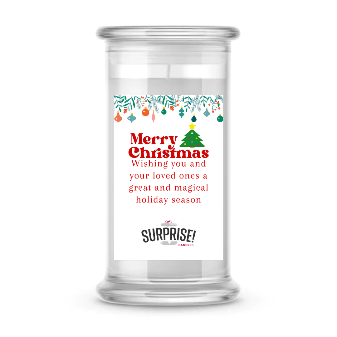 WISHING YOU AND YOUR LOVED ONES A GREAT AND MAGICAL HOLIDAY SEASON MERRY CHRISTMAS CANDLE