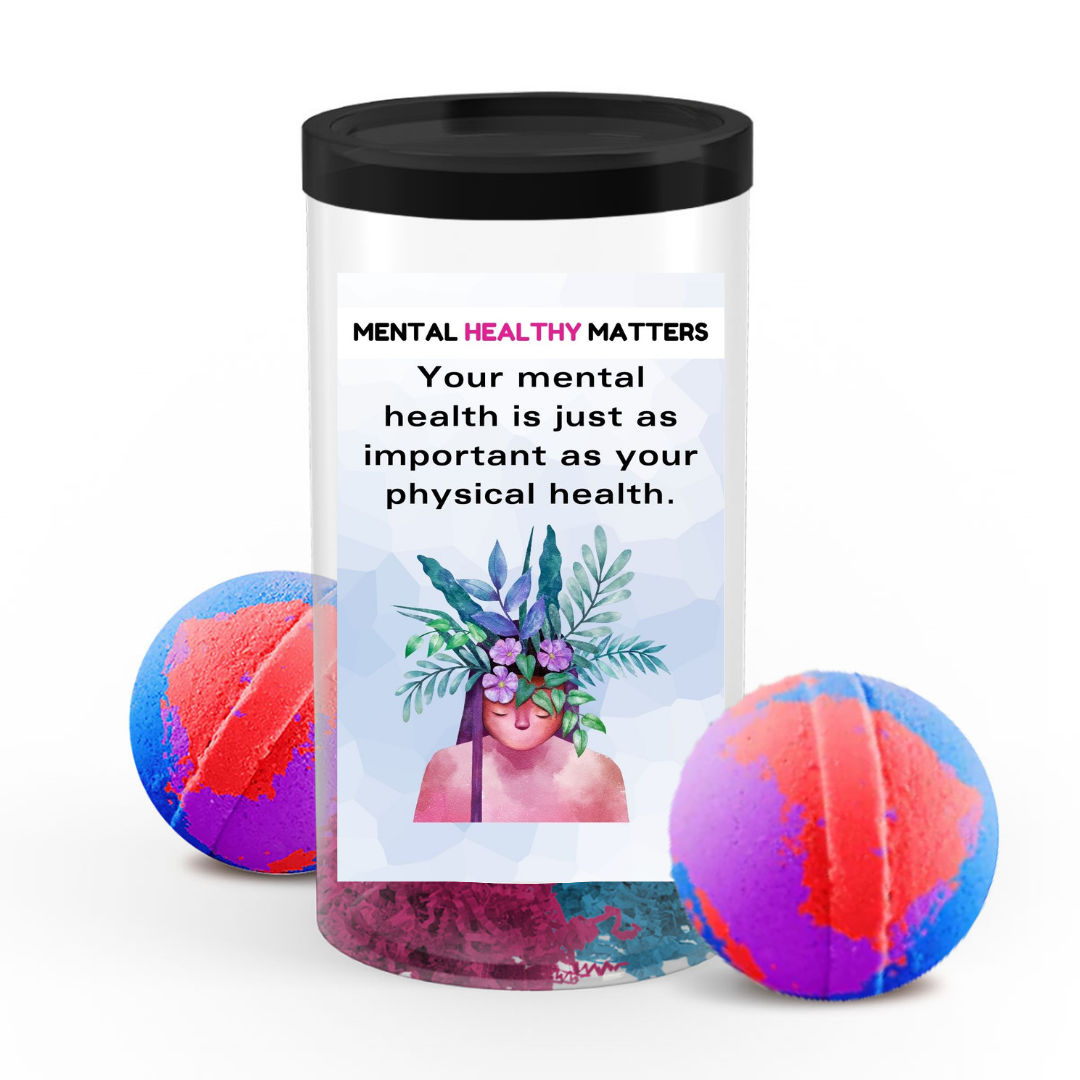 YOUR MENTAL HEALTH IS JUST AS IMPORTANT AS YOUR PHYSICAL HEALTH | MENTAL HEALTH BATH BOMBS