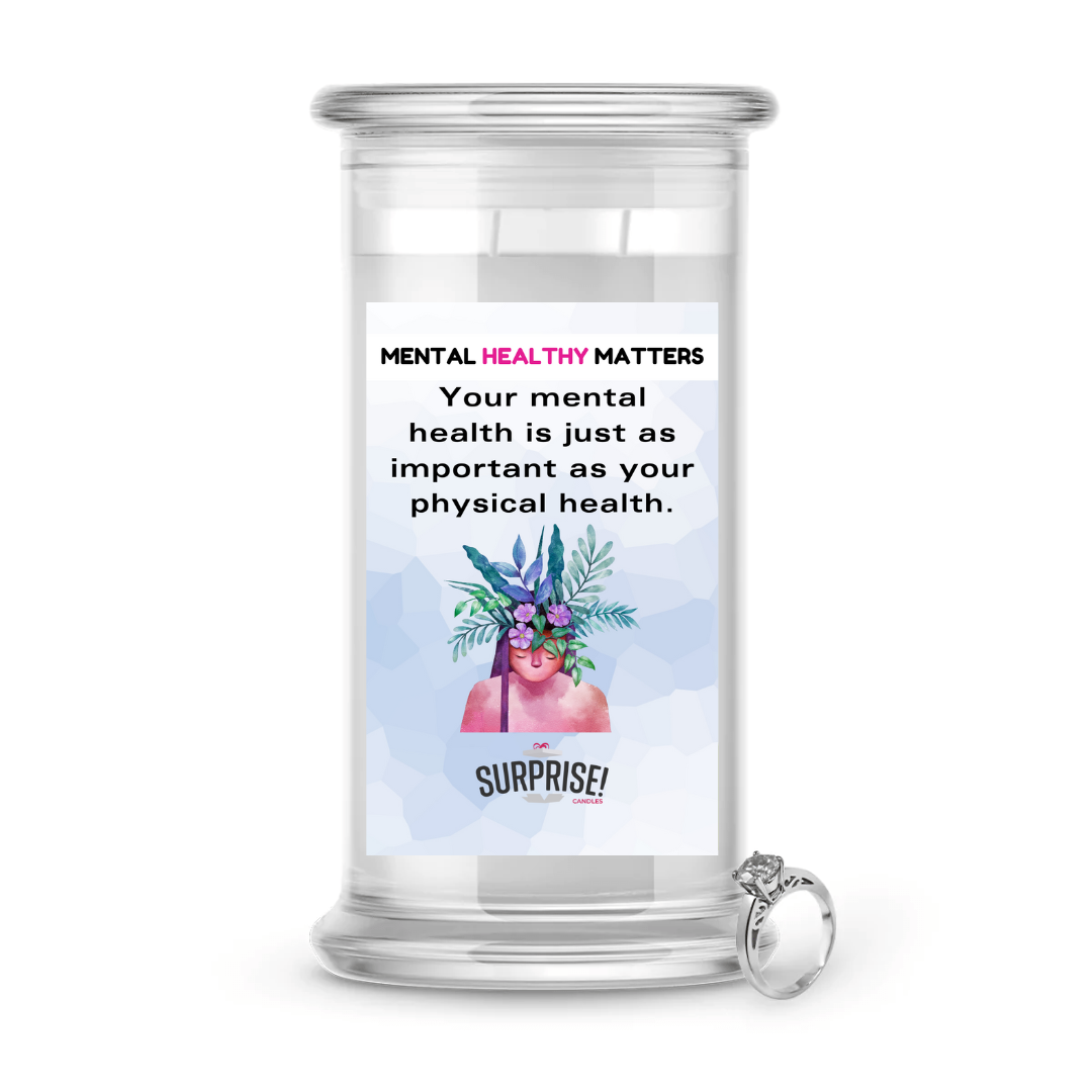 YOUR MENTAL HEALTH IS JUST AS IMPORTANT AS YOUR PHYSICAL HEALTH | MENTAL HEALTH JEWELRY CANDLES