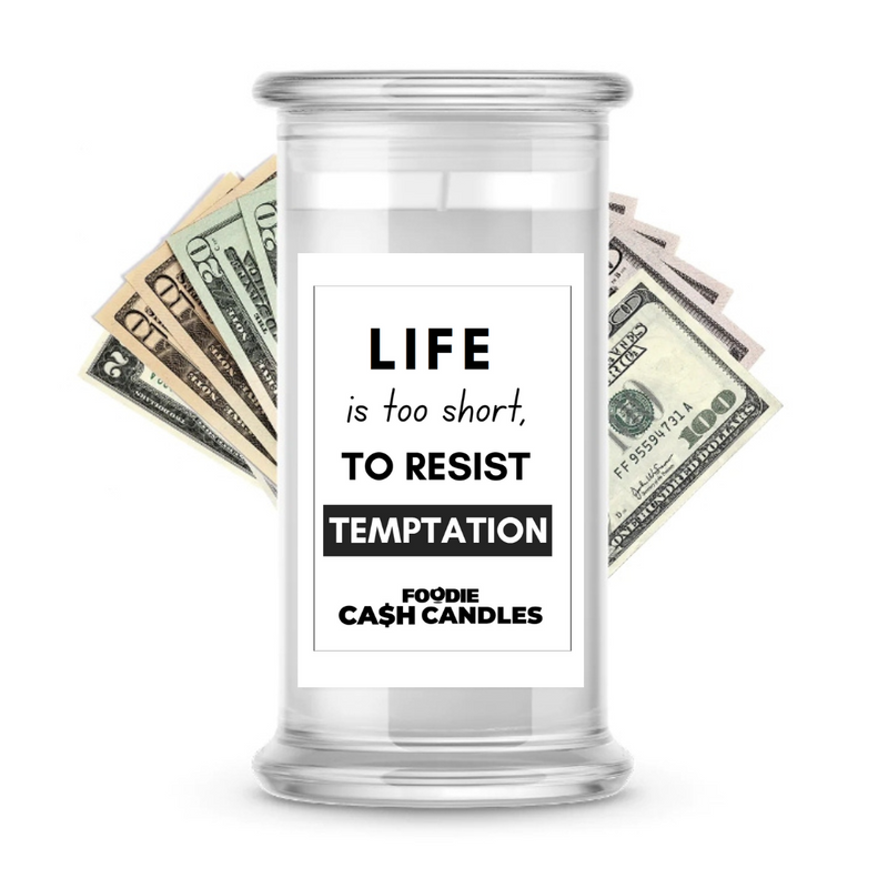 Life is to short, to resist Temptation | Foodie Cash Candles
