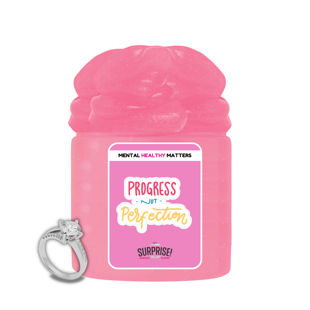 PROGRESS NOT PERFECTION | MENTAL HEALTH JEWELRY SLIMES