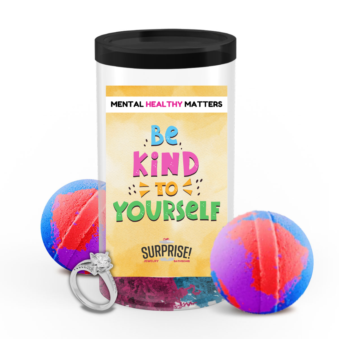 BE KIND TO YOURSELF | MENTAL HEALTH JEWELRY BATH BOMBS