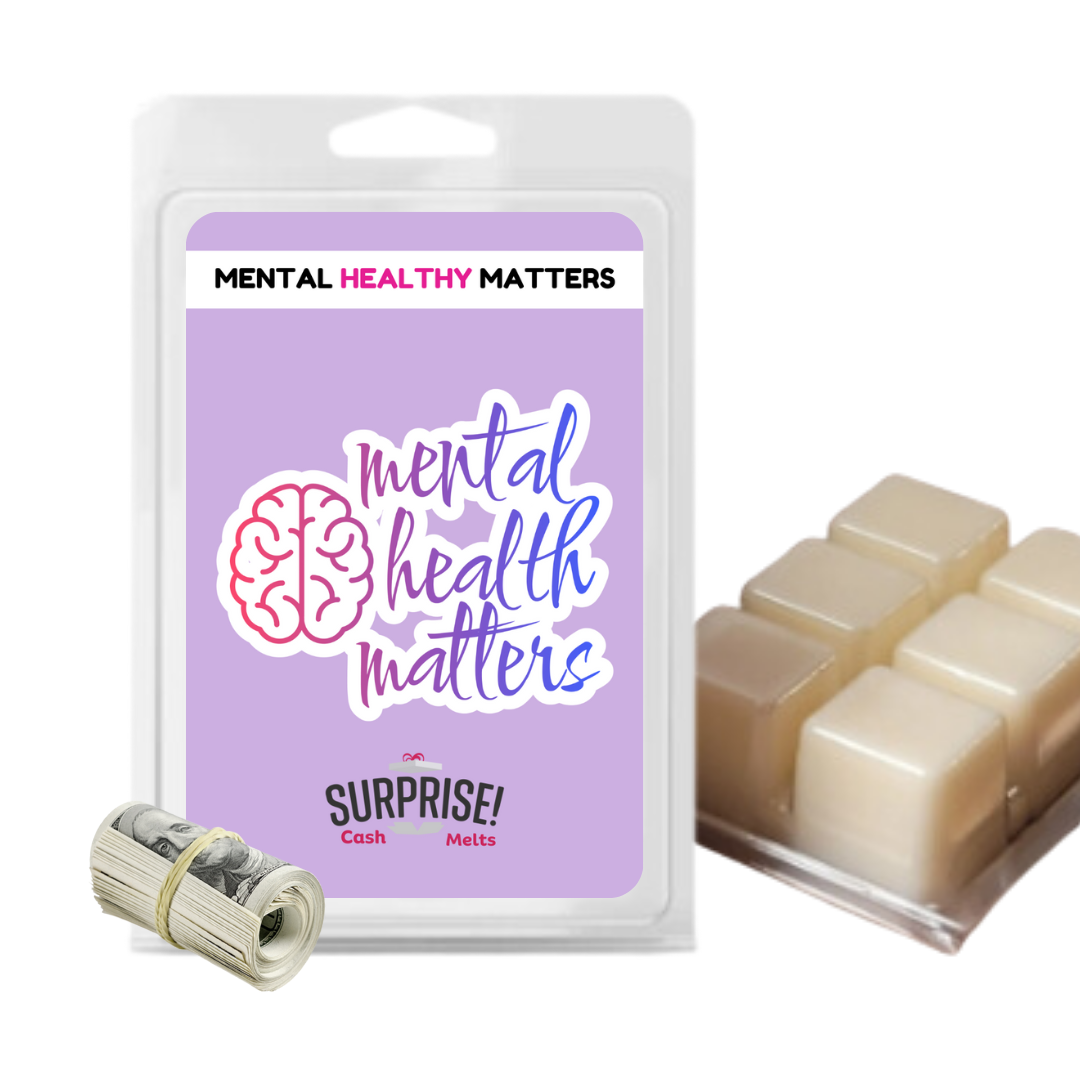 MENTAL HEALTH MATTERS | MENTAL HEALTH CASH WAX MELTS