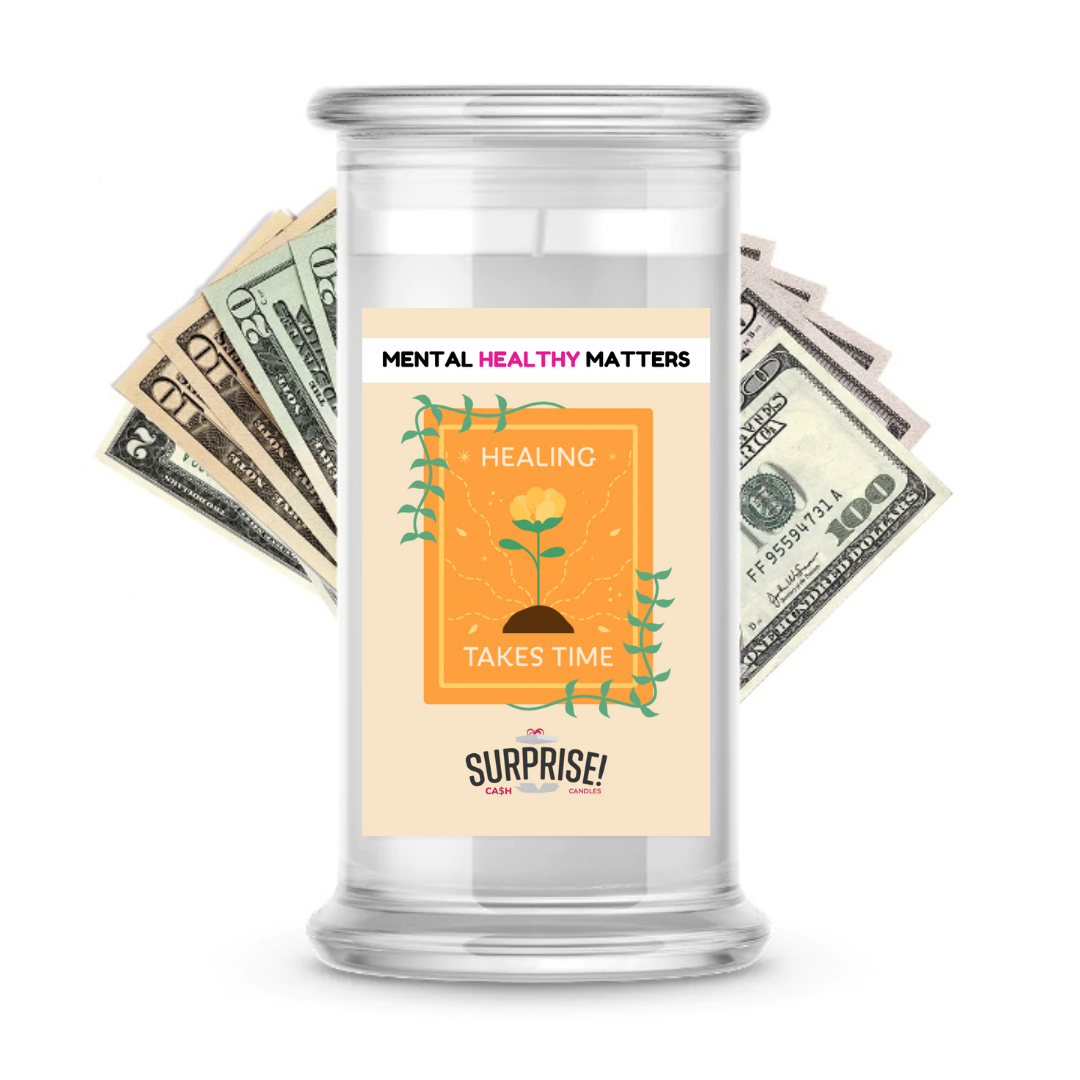 HEALING TAKES TIME | MENTAL HEALTH CASH CANDLES