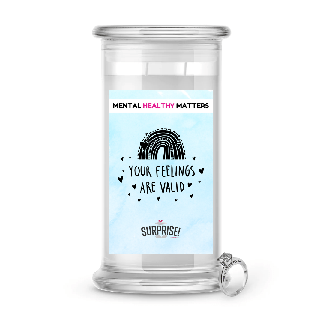 YOUR FEELINGS ARE VALID | MENTAL HEALTH JEWELRY CANDLES
