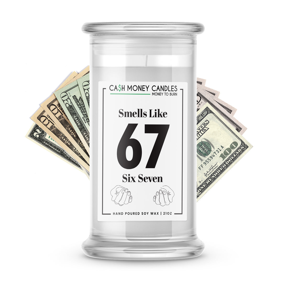 67 (SIX SEVEN) Cash Money Candle