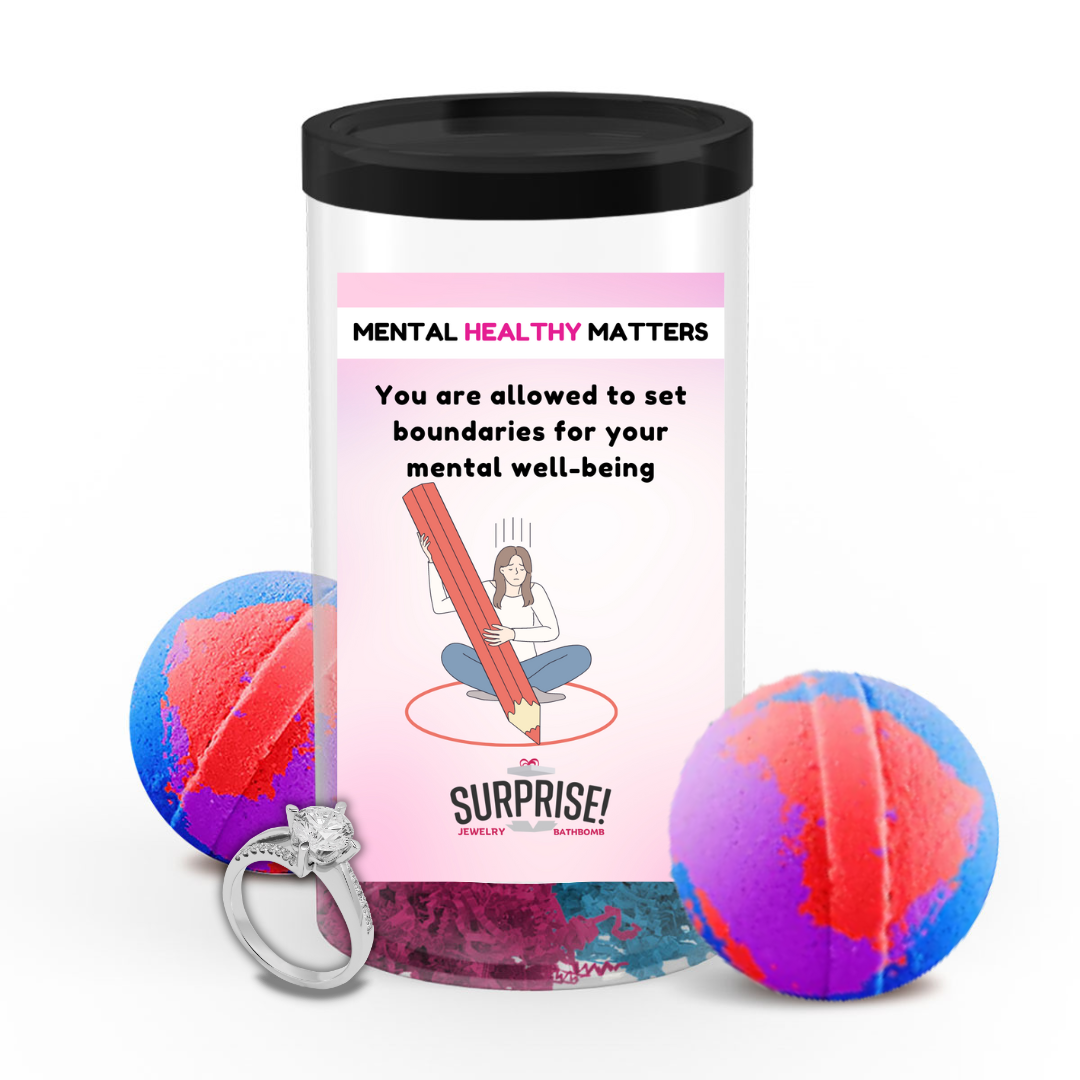 YOU ARE ALLOWED TO SET BOUNDARIES FOR YOUR MENTAL WELL-BEING | MENTAL HEALTH JEWELRY BATH BOMBS