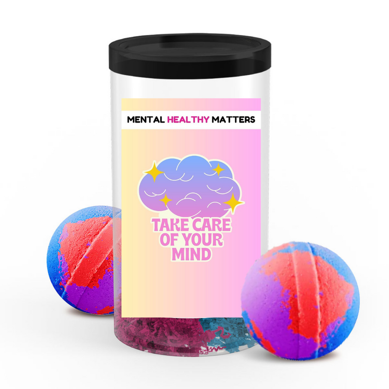 TAKE CARE OF YOUR MIND | MENTAL HEALTH  BATH BOMBS