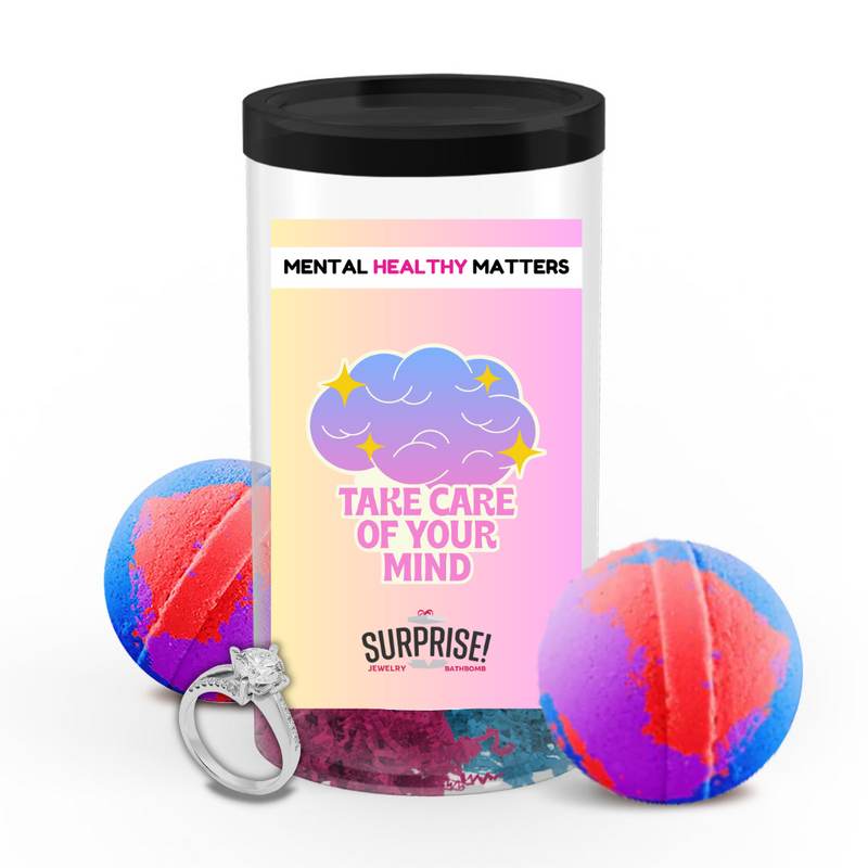 TAKE CARE OF YOUR MIND | MENTAL HEALTH JEWELRY BATH BOMBS