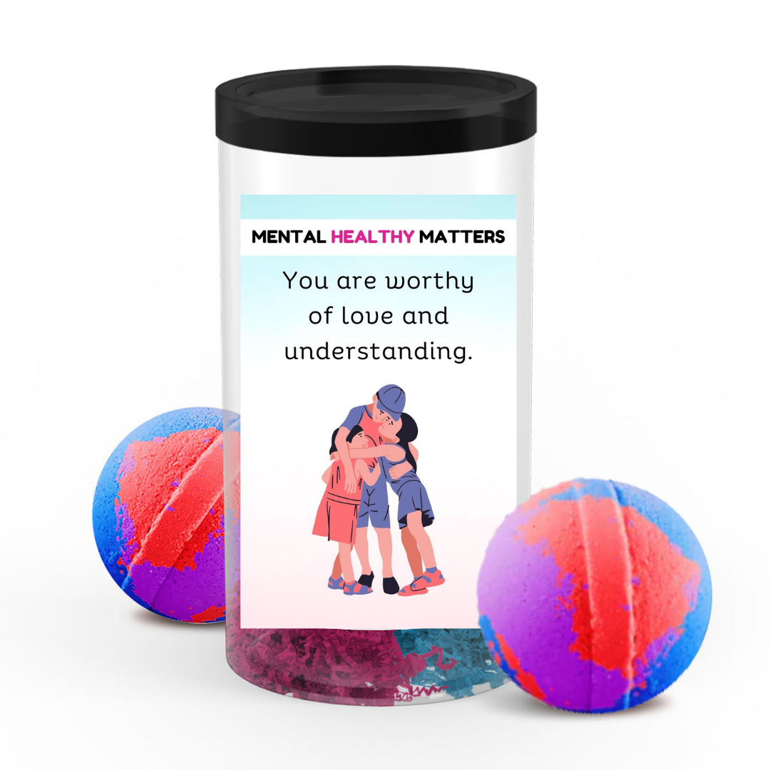 YOU ARE WORTHY OF LOVE AND UNDERSTANDING | MENTAL HEALTH BATH BOMBS
