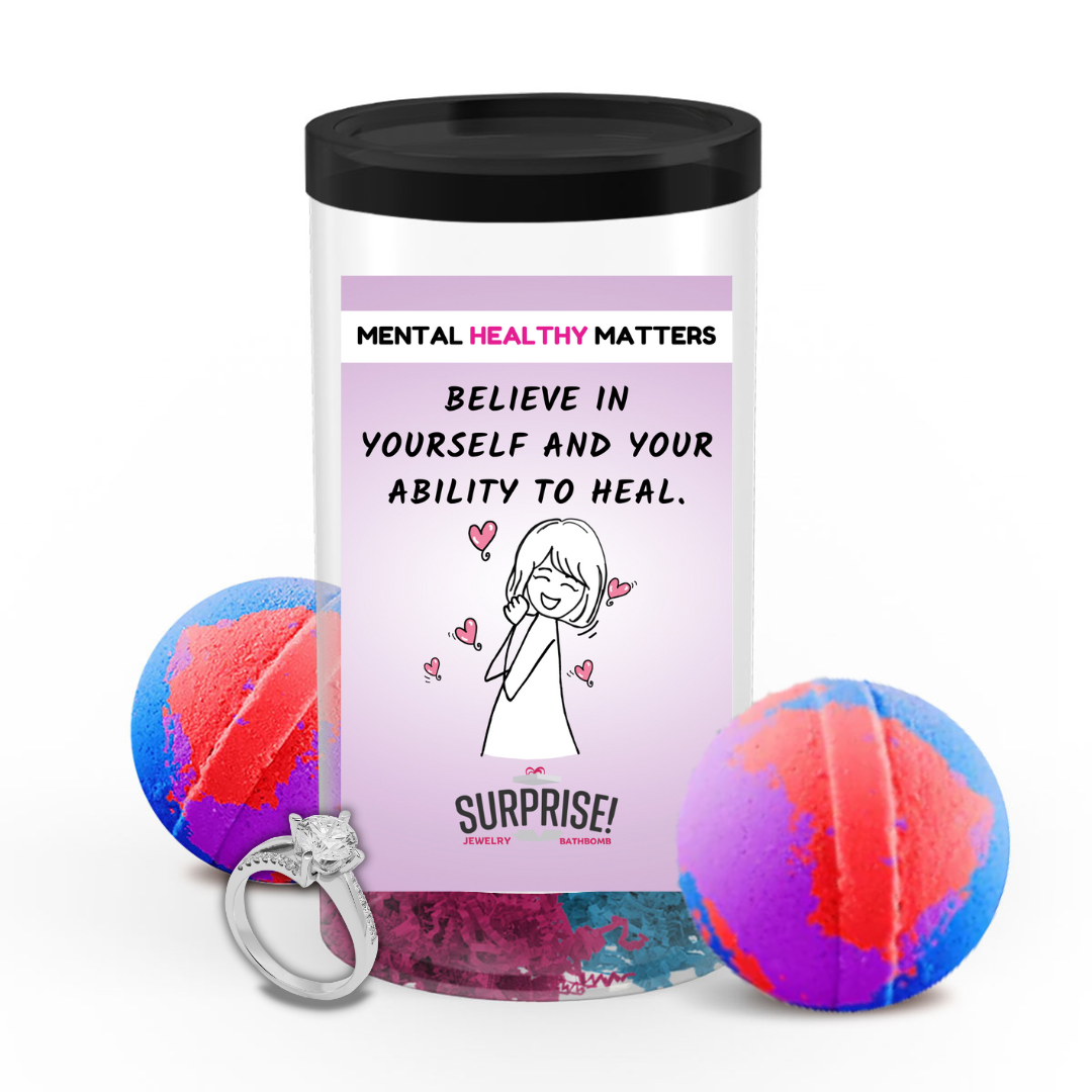 BELIEVE IN YOURSELF AND YOUR ABILITY TO HEAL | MENTAL HEALTH JEWELRY BATH BOMBS