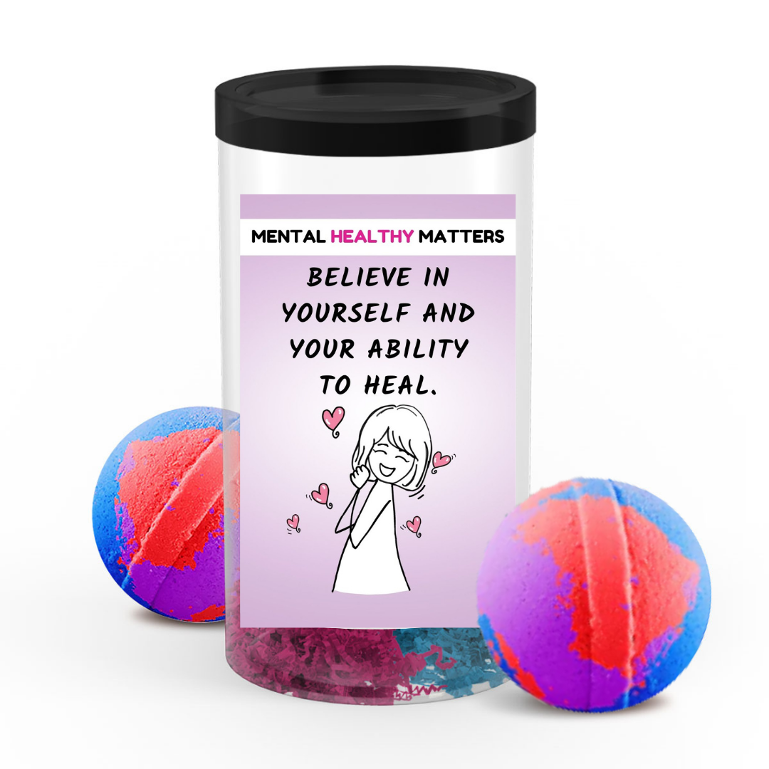 BELIEVE IN YOURSELF AND YOUR ABILITY TO HEAL | MENTAL HEALTH BATH BOMBS