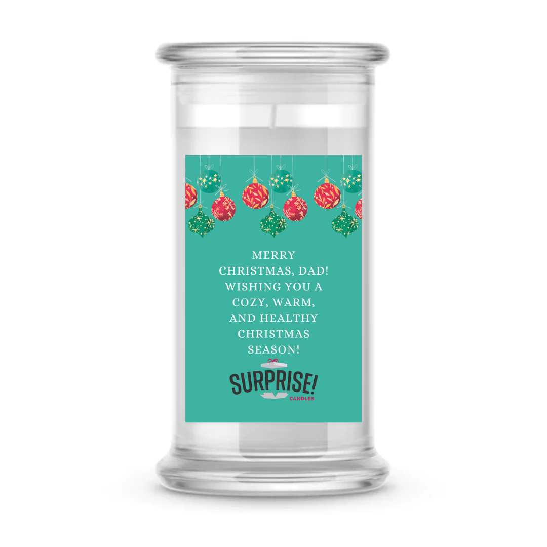 MERRY CHRISTMAS, DAD! WISHING YOU A COZY, WARM, AND HEALTHY CHRISTMAS SEASON! MERRY CHRISTMAS CANDLE