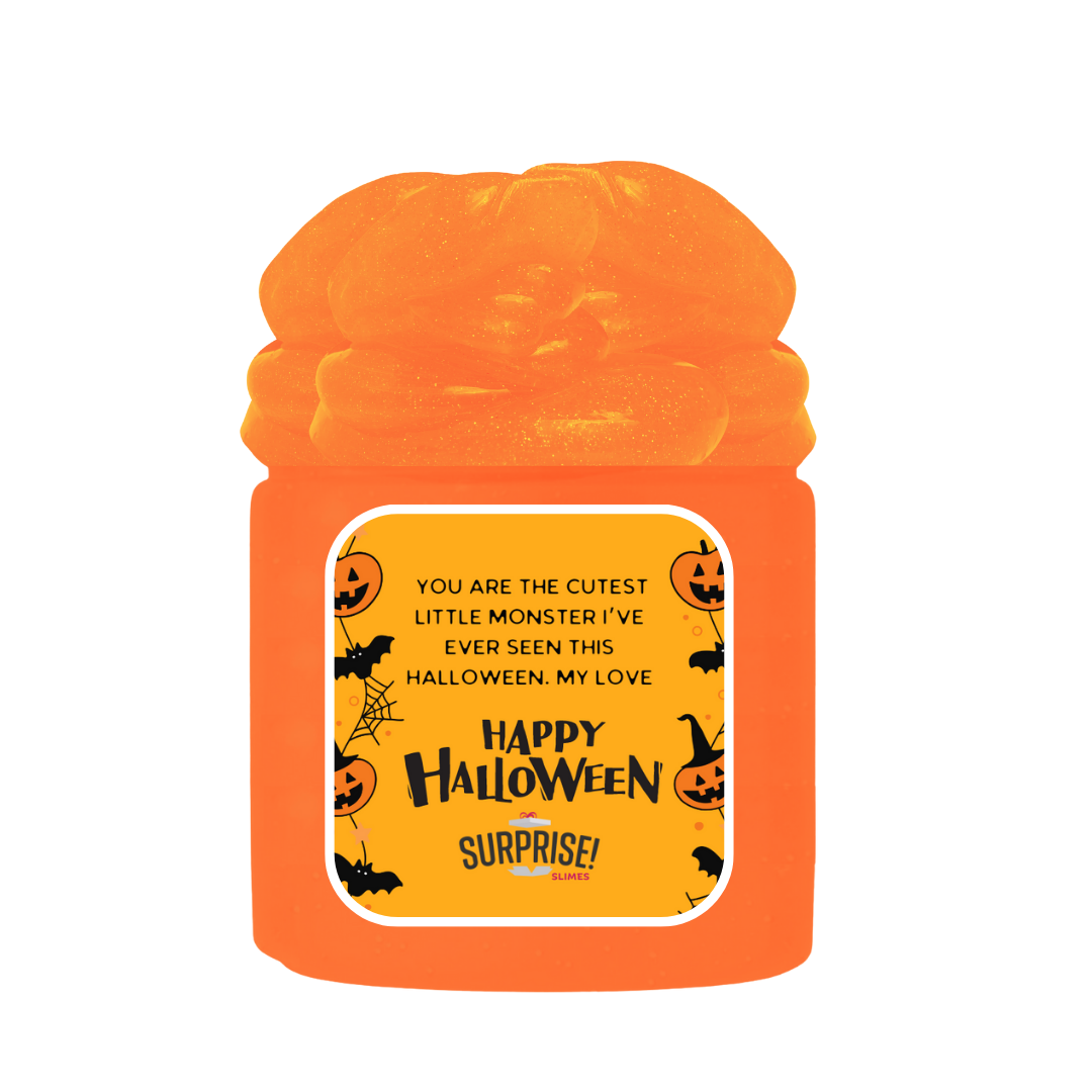YOU ARE THE CUTEST LITTLE MONSTER I'VE EVER SEEN THIS HALLOWEEN. MY LOVE. HALLOWEEN SLIME