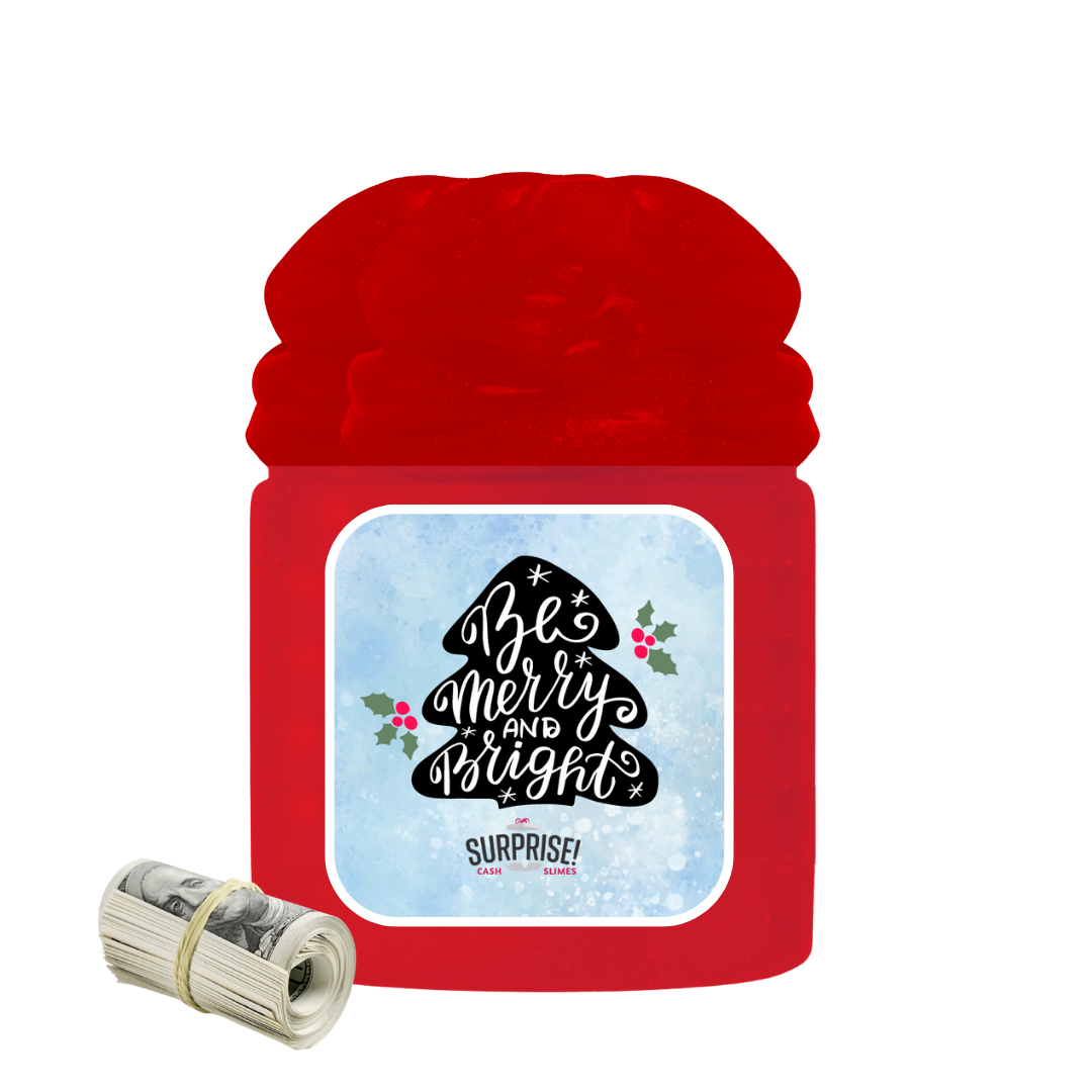 BE MERRY AND BRIGHT MERRY CHRISTMAS CASH SLIME