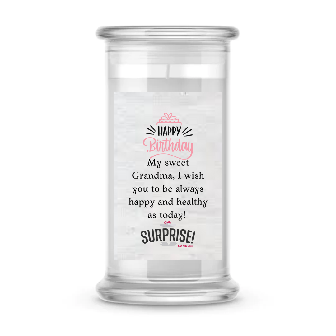 MY SWEET GRANDMA, I WISH YOU TO BE ALWAYS HAPPY AND HEALTHY AS TODAY! HAPPY BIRTHDAY CANDLE